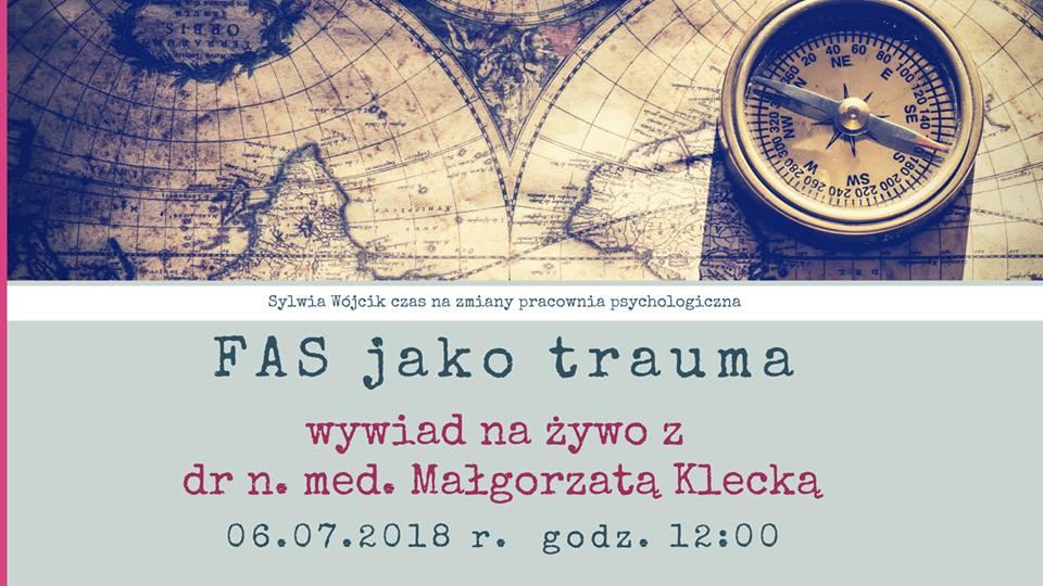 FAS jako trauma — wywiad z dr n. med. Małgorzatą Klecką i Sylwią Wójcik